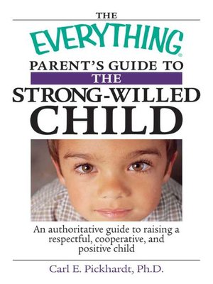 cover image of The Everything Parent's Guide to the Strong-Willed Child